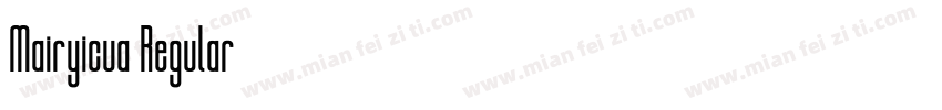 Mairyicua Regular字体转换